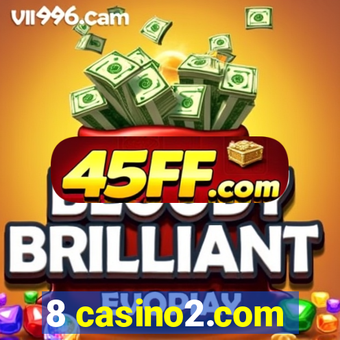 8 casino2.com